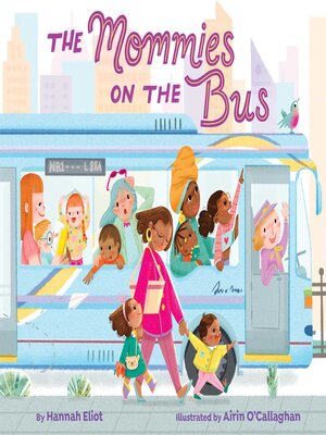 cover image of The Mommies on the Bus